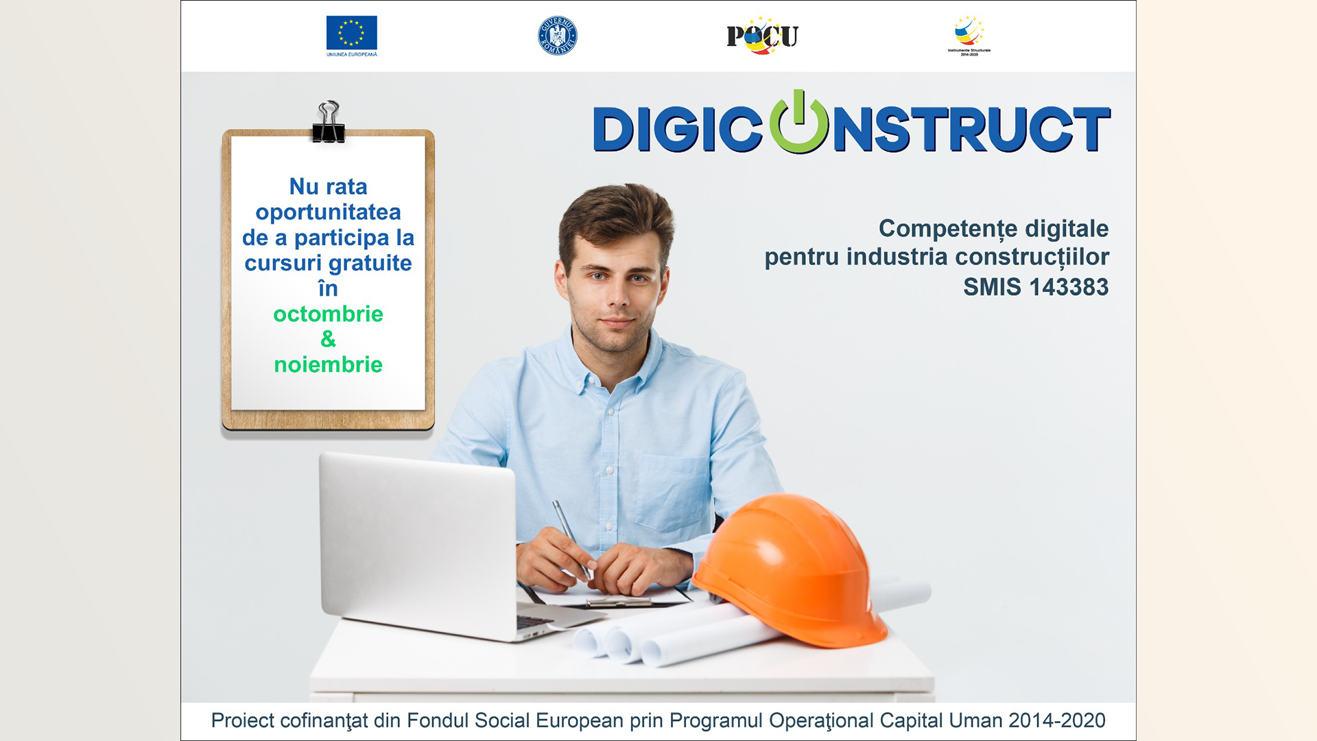 Proiectul ”DigiConstruct - Competențe digitale pentru industria construcțiilor (SMIS 143383)